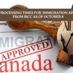 Updated Processing Times for Immigration Applications from IRCC as of October 8th