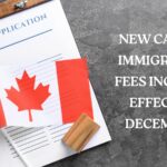 New Canada Immigration Fees Increase Effective December 1: What You Need to Know