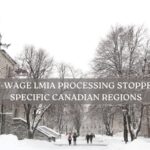 Low-Wage LMIA Processing Stopped in Specific Canadian Regions